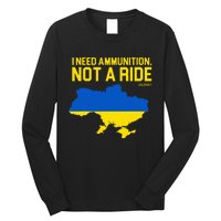 I Need Ammunition Not A Ride Ukrainian President Zelensky Long Sleeve Shirt