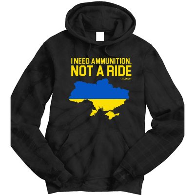 I Need Ammunition Not A Ride Ukrainian President Zelensky Tie Dye Hoodie