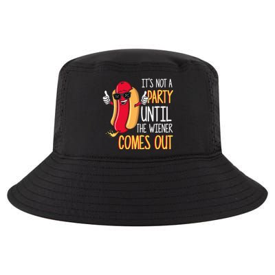 ItS Not A Party Until The Wiener Comes Out Funny Hot Dog Cool Comfort Performance Bucket Hat