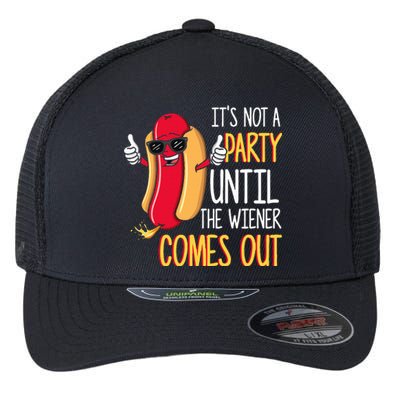 ItS Not A Party Until The Wiener Comes Out Funny Hot Dog Flexfit Unipanel Trucker Cap