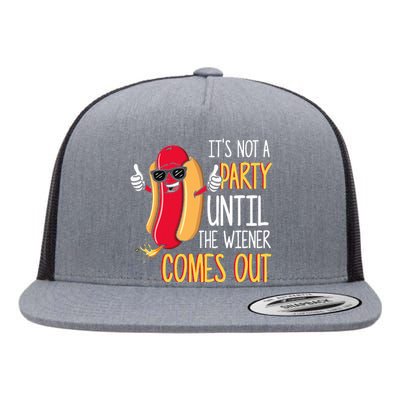 ItS Not A Party Until The Wiener Comes Out Funny Hot Dog Flat Bill Trucker Hat