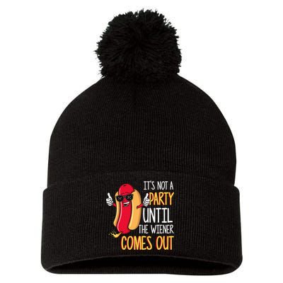 ItS Not A Party Until The Wiener Comes Out Funny Hot Dog Pom Pom 12in Knit Beanie