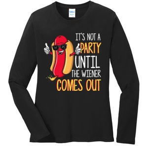 ItS Not A Party Until The Wiener Comes Out Funny Hot Dog Ladies Long Sleeve Shirt