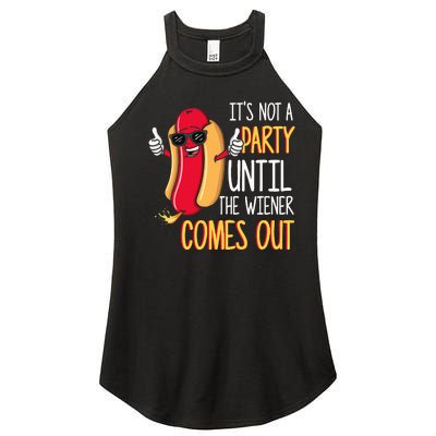 ItS Not A Party Until The Wiener Comes Out Funny Hot Dog Women's Perfect Tri Rocker Tank