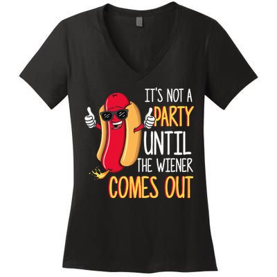 ItS Not A Party Until The Wiener Comes Out Funny Hot Dog Women's V-Neck T-Shirt