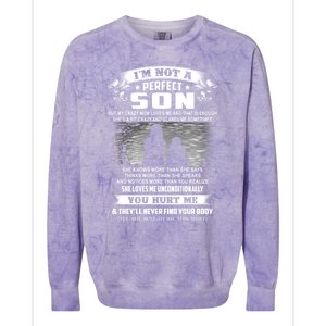 I'm Not A Perfect Son But My Crazy Mom Loves Me Gift Colorblast Crewneck Sweatshirt