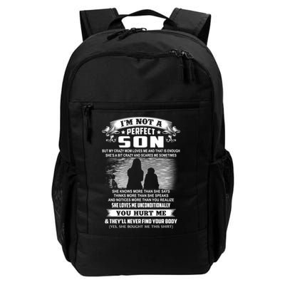 I'm Not A Perfect Son But My Crazy Mom Loves Me Gift Backpack