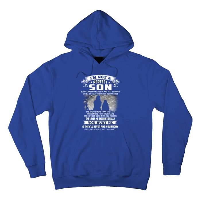 I'm Not A Perfect Son But My Crazy Mom Loves Me Gift Hoodie