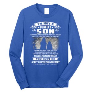 I'm Not A Perfect Son But My Crazy Mom Loves Me Gift Long Sleeve Shirt