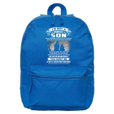 I'm Not A Perfect Son But My Crazy Mom Loves Me Gift 16 in Basic Backpack