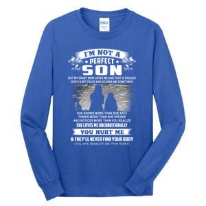 I'm Not A Perfect Son But My Crazy Mom Loves Me Gift Tall Long Sleeve T-Shirt