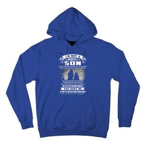 I'm Not A Perfect Son But My Crazy Mom Loves Me Gift Tall Hoodie