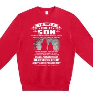 I'm Not A Perfect Son But My Crazy Mom Loves Me Gift Premium Crewneck Sweatshirt