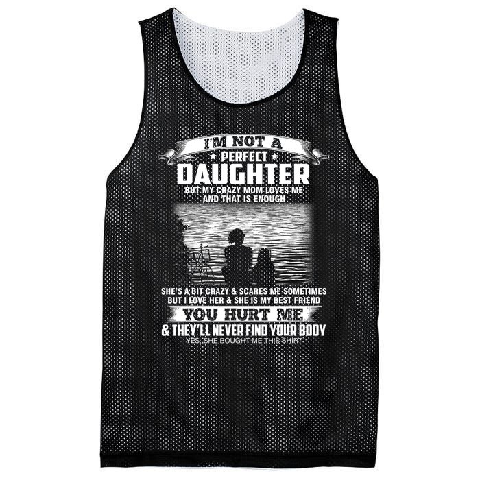 Im Not A Perfect Daughter But My Crazy Mom Loves Me Mesh Reversible Basketball Jersey Tank