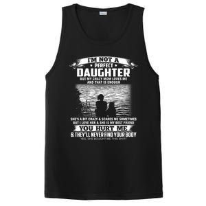 Im Not A Perfect Daughter But My Crazy Mom Loves Me PosiCharge Competitor Tank