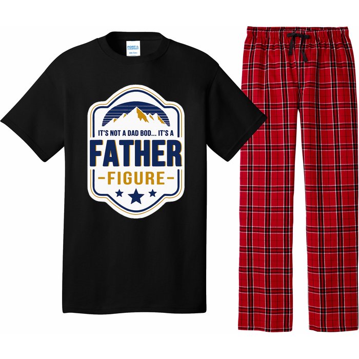 Its Not A Dad Bod Its A Father Figure Dad Joke Fathers Day Pajama Set