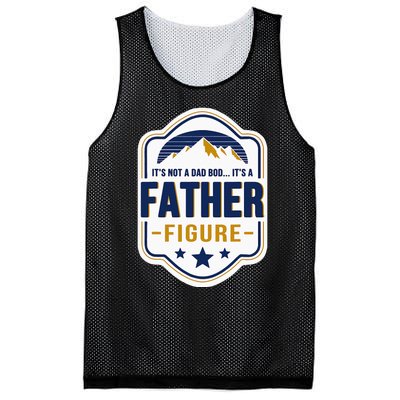 Its Not A Dad Bod Its A Father Figure Dad Joke Fathers Day Mesh Reversible Basketball Jersey Tank