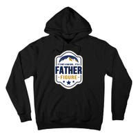 Its Not A Dad Bod Its A Father Figure Dad Joke Fathers Day Tall Hoodie