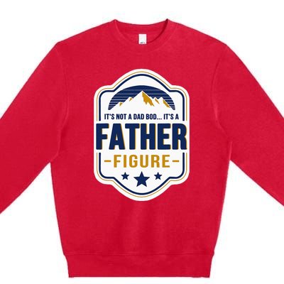 Its Not A Dad Bod Its A Father Figure Dad Joke Fathers Day Premium Crewneck Sweatshirt