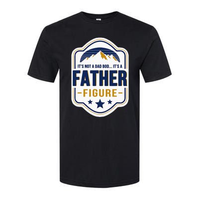 Its Not A Dad Bod Its A Father Figure Dad Joke Fathers Day Softstyle CVC T-Shirt