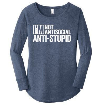 IM Not Antisocial IM Antistupid Sarcastic Women's Perfect Tri Tunic Long Sleeve Shirt