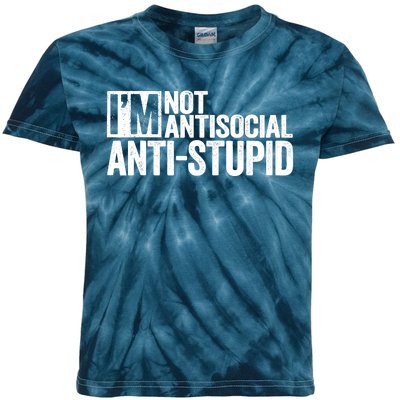 IM Not Antisocial IM Antistupid Sarcastic Kids Tie-Dye T-Shirt