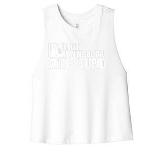 IM Not Antisocial IM Antistupid Sarcastic Women's Racerback Cropped Tank