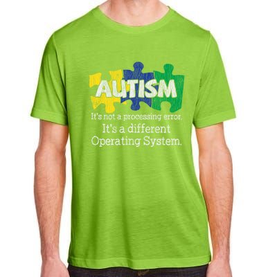 It's Not A Processing Error Autistic Autism Awareness Great Gift Adult ChromaSoft Performance T-Shirt