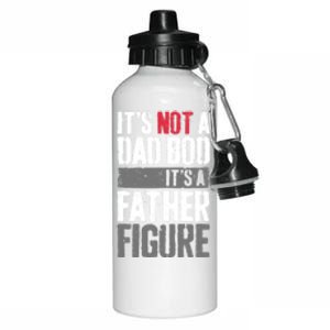 ItS Not A Dad Bob ItS A Father Figure Great Gift Aluminum Water Bottle