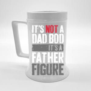 ItS Not A Dad Bob ItS A Father Figure Great Gift Beer Stein