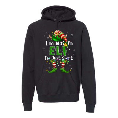 Im Not An Elf Family Christmas Pjs Matching Premium Hoodie