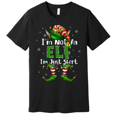 Im Not An Elf Family Christmas Pjs Matching Premium T-Shirt