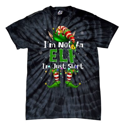 Im Not An Elf Family Christmas Pjs Matching Tie-Dye T-Shirt