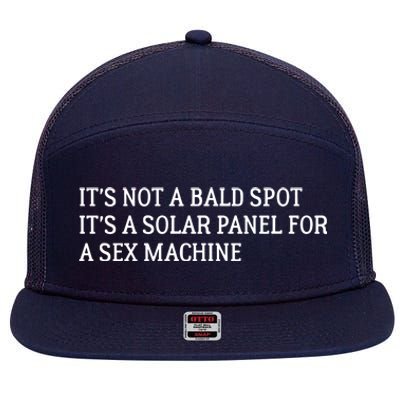 Its Not A Bald Spot Its A Solar Panel For A Sex Machine 7 Panel Mesh Trucker Snapback Hat