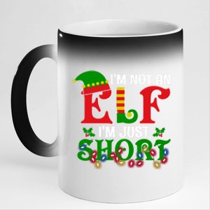 Im Not An Elf Im Just Short Christmas Holiday Season Matching Team Family 11oz Black Color Changing Mug