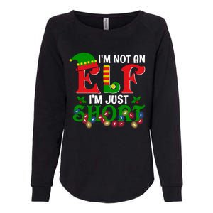 Im Not An Elf Im Just Short Christmas Holiday Season Matching Team Family Womens California Wash Sweatshirt