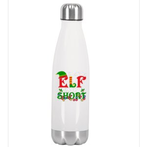 Im Not An Elf Im Just Short Christmas Holiday Season Matching Team Family Stainless Steel Insulated Water Bottle