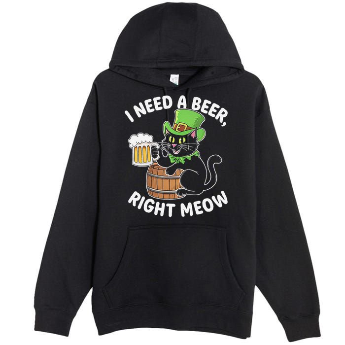 I Need a Beer Right Meow Funny Cat Drink beer St Patricks Premium Pullover Hoodie