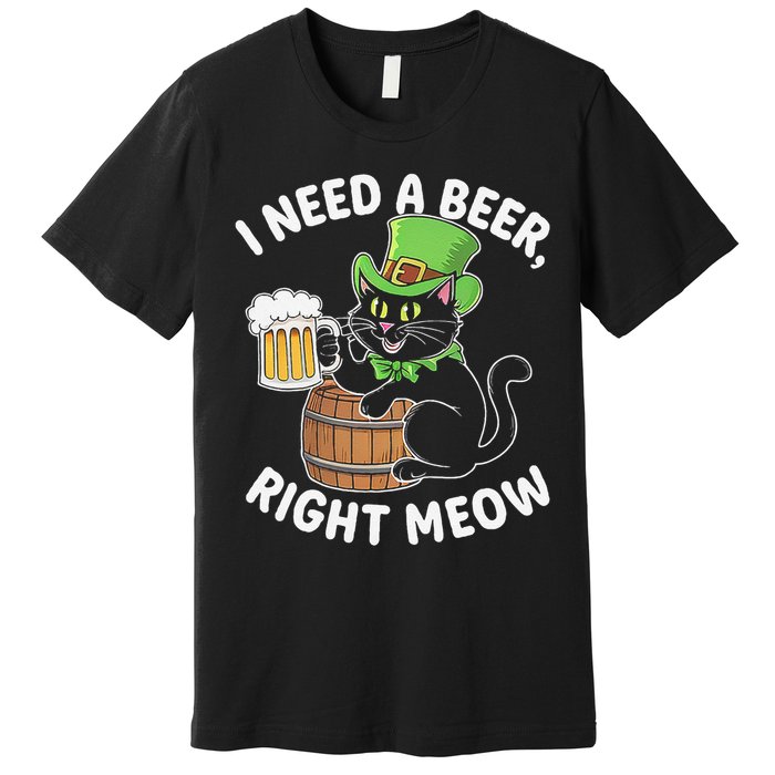 I Need a Beer Right Meow Funny Cat Drink beer St Patricks Premium T-Shirt