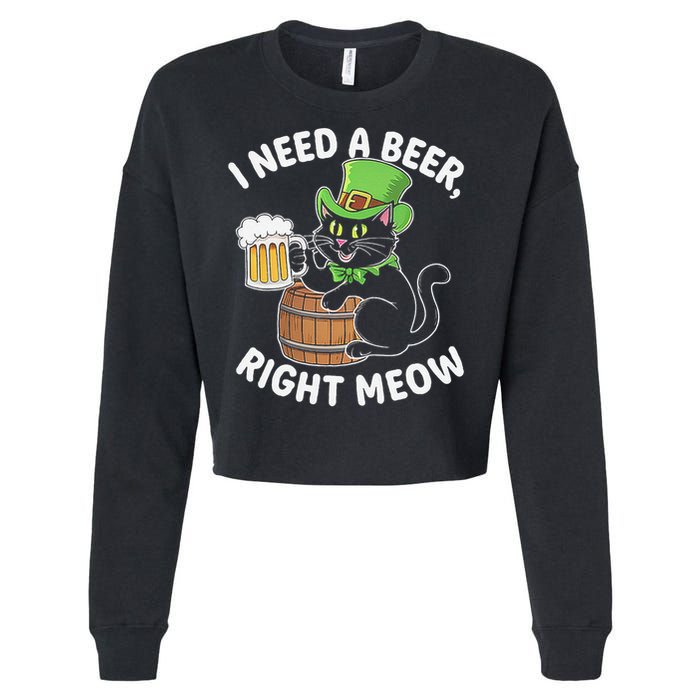I Need a Beer Right Meow Funny Cat Drink beer St Patricks Cropped Pullover Crew