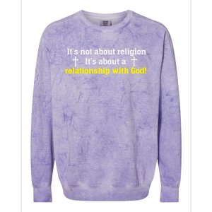 It's Not About A Religion It's About A Relationship Meaningful Gift Colorblast Crewneck Sweatshirt