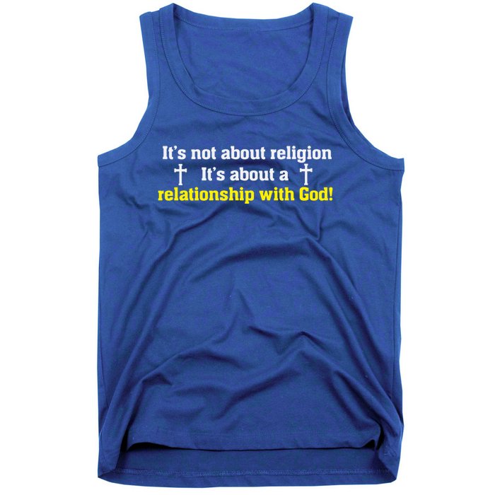 It's Not About A Religion It's About A Relationship Meaningful Gift Tank Top