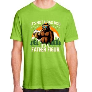 ItS Not A Dad Bod ItS A Father Figure Beer Lovers Bear Dad Gift Adult ChromaSoft Performance T-Shirt