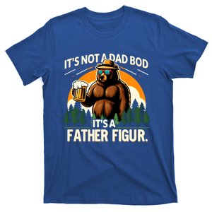 ItS Not A Dad Bod ItS A Father Figure Beer Lovers Bear Dad Gift T-Shirt