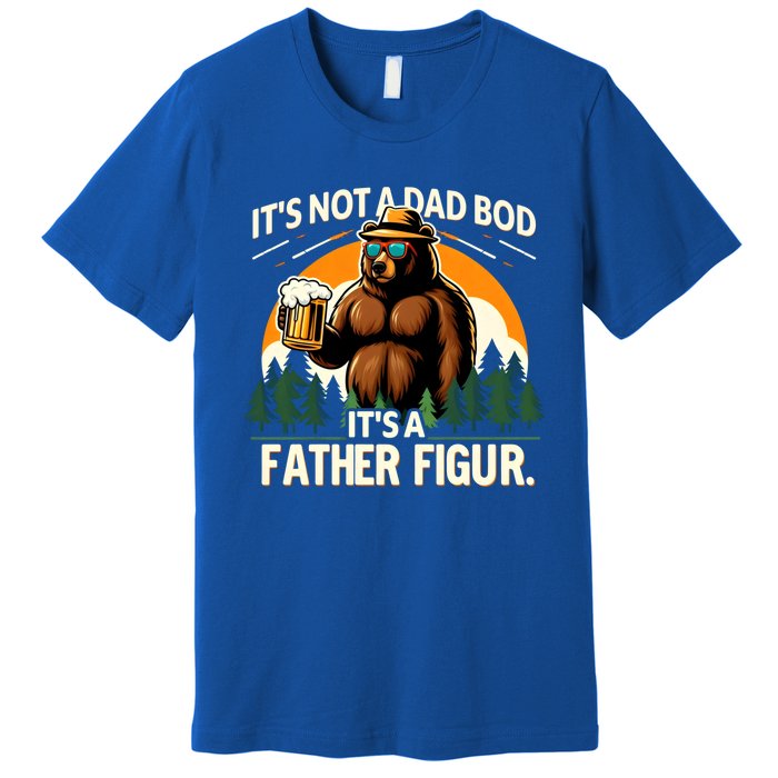 ItS Not A Dad Bod ItS A Father Figure Beer Lovers Bear Dad Gift Premium T-Shirt