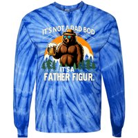 ItS Not A Dad Bod ItS A Father Figure Beer Lovers Bear Dad Gift Tie-Dye Long Sleeve Shirt