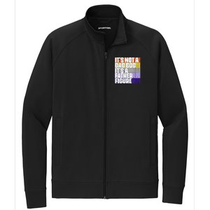 ItS Not A Dad Bod ItS A Father Figure Meaningful Gift Stretch Full-Zip Cadet Jacket