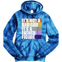 ItS Not A Dad Bod ItS A Father Figure Meaningful Gift Tie Dye Hoodie