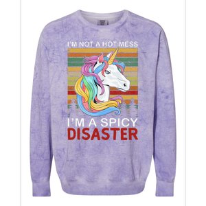 IM Not A Hot Mess IM A Spicy Disaster Colorblast Crewneck Sweatshirt