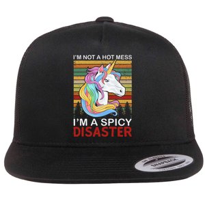 IM Not A Hot Mess IM A Spicy Disaster Flat Bill Trucker Hat